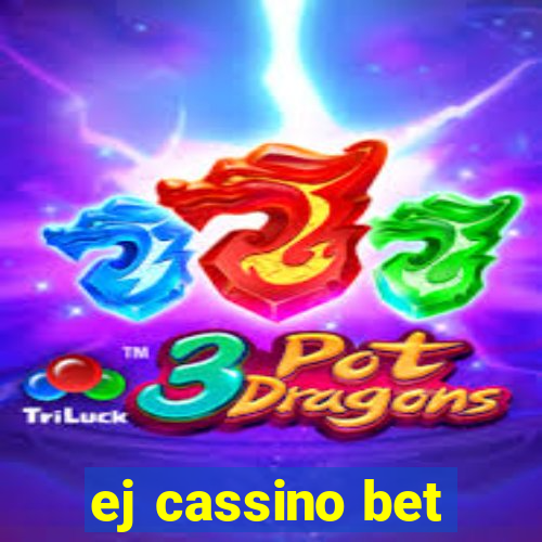 ej cassino bet